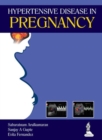 Hypertensive Disease in Pregnancy - Book