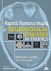Magnetic Resonance Imaging of Neurological Diseases in Tropics - Book