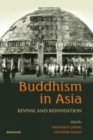 Buddhism in Asia : Revival and Reinvention - Book