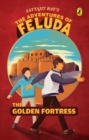 The Golden Fortress : The Adventures of Feluda - eBook