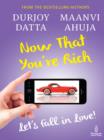 Now That You're Rich : Let's fall in Love! - eBook