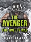 The Avenger : This Time It's War - eBook