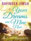 Your Dreams Are Mine Now - eBook