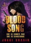 Blood Song : She is Armed and She is Dangerous - eBook