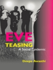 Eve Teasing : A Social Epidemic - eBook