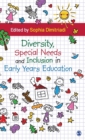 Diversity, Special Needs and Inclusion in Early Years Education - Book