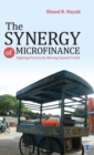 The Synergy of Microfinance : Fighting Poverty by Moving beyond Credit - Book