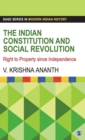 The Indian Constitution and Social Revolution : Right to Property since Independence - Book