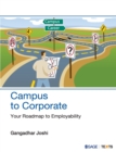 Campus to Corporate : Your Roadmap to Employability - Book