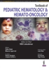 Textbook of Pediatric Hematology & Hemato-Oncology - Book