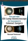 Text and Atlas: Slit Lamp Biomicroscopy for Assessment in Cataract Surgery - Book