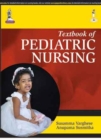 Textbook of Pediatric Nursing - Book