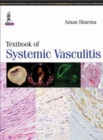 Textbook of Systemic Vasculitis - Book