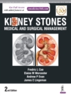 Kidney Stones : Medical and Surgical Management - Book