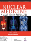 Nuclear Medicine : A Case Based Approach - Book