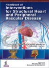 Handbook of Interventions for Structural Heart and Peripheral Vascular Disease - Book