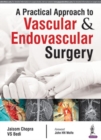 A Practical Approach to Vascular & Endovascular Surgery - Book