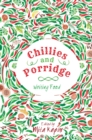 Chillies and Porridge: Writing Food - Book