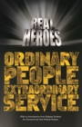 Real Heroes: Ordinary People Extraordinary Service - eBook