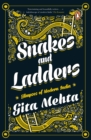 Snakes and Ladders : Glimpses of Modern India - eBook