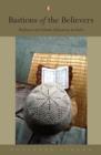 Bastions of The Believers : Madrasas and Islamic Education in India - eBook