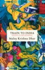 Train to India : Memories of Another Bengal - eBook