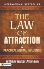The Law of Attraction and Practical Mental Influence - Book