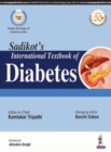 Sadikot's International Textbook of Diabetes - Book