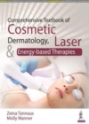 Comprehensive Textbook of Cosmetic Dermatology, Laser and Energy-based Therapies - Book