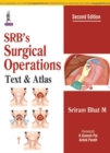 SRB's Surgical Operations : Text & Atlas - Book
