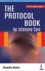 The Protocol Book for Intensive Care - Book