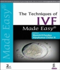 The Techniques of IVF Made Easy - Book