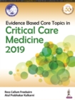 Evidence Based Core Topics in Critical Care Medicine 2019 - Book