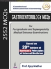 Gastroenterology MCQs for Postgraduate and Superspecialty Medical Entrance Examinations - Book