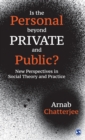 Is the Personal beyond Private and Public? : New Perspectives in Social Theory and Practice - Book