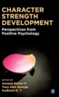 Character Strength Development : Perspectives from Positive Psychology - Book