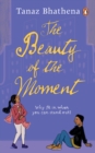 The Beauty of the Moment - eBook