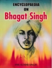 Encyclopaedia on Bhagat Singh - eBook