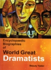Encyclopaedic Biographies of World Great Dramatists - eBook
