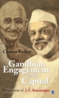 Gandhian Engagement with Capital : Perspectives of J C Kumarappa - Book