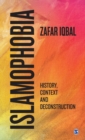 Islamophobia : History, Context and Deconstruction - Book