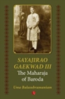 Sayajirao Gaekwad III : The Maharaja of Baroda - Book