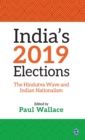 India's 2019 Elections : The Hindutva Wave and Indian Nationalism - Book