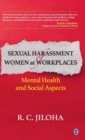 Sexual Harassment of Women at Workplaces : Mental Health and Social Aspects - Book