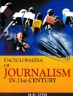 Encyclopaedia of Journalism in 21st Century (Professional Journalism) - eBook