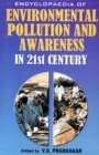 Encyclopaedia of Environmental Pollution and Awareness in 21st Century (Pollution Monitoring and Control) - eBook