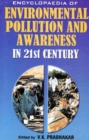 Encyclopaedia of Environmental Pollution and Awareness in 21st Century (India's Environment) - eBook