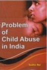 Problem Of Child Abuse In India - eBook