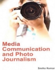 Media Communication And Photo Journalism - eBook