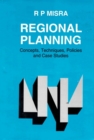 Regional Planning: Concepts, Techniques, Policies and Case Studies - eBook